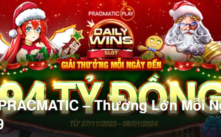 SLOT PRACMATIC – Thưởng Lớn Mỗi Ngày: Level 9